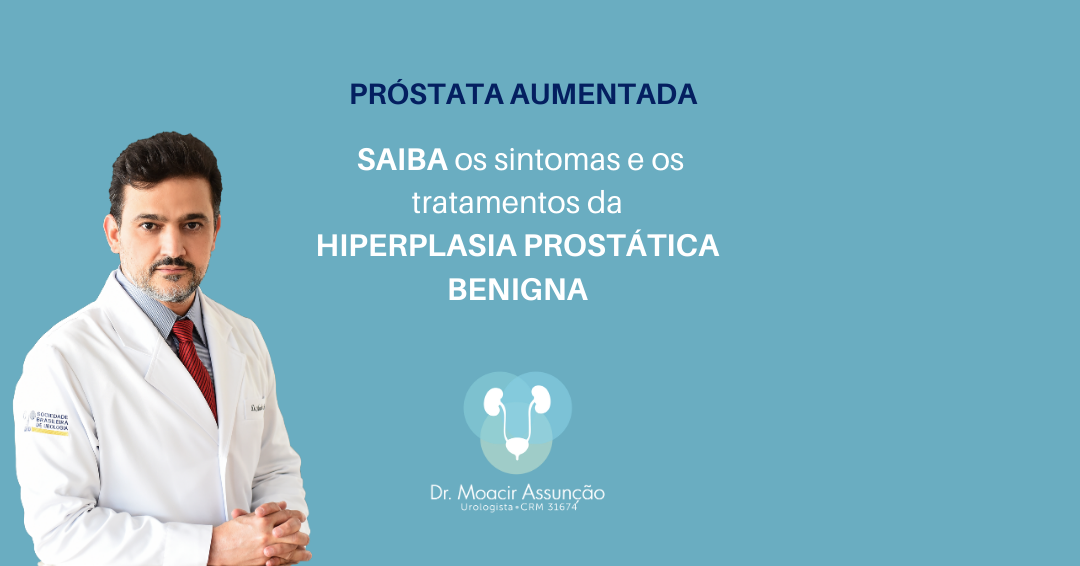 Hiperplasia Prostática Benigna